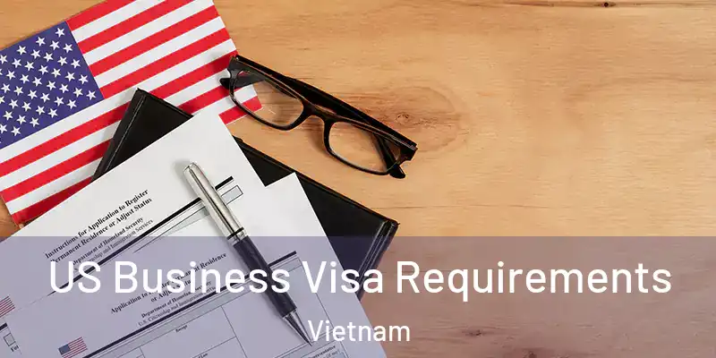  US Business Visa Requirements Vietnam