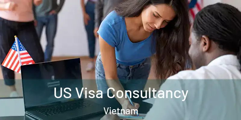  US Visa Consultancy Vietnam